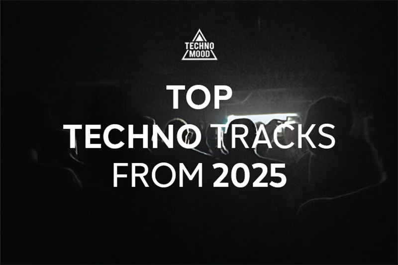 TOP 10 TECHNO TRACKS FROM 2025 TOP 10 TECHNO TRACKS FROM 2025